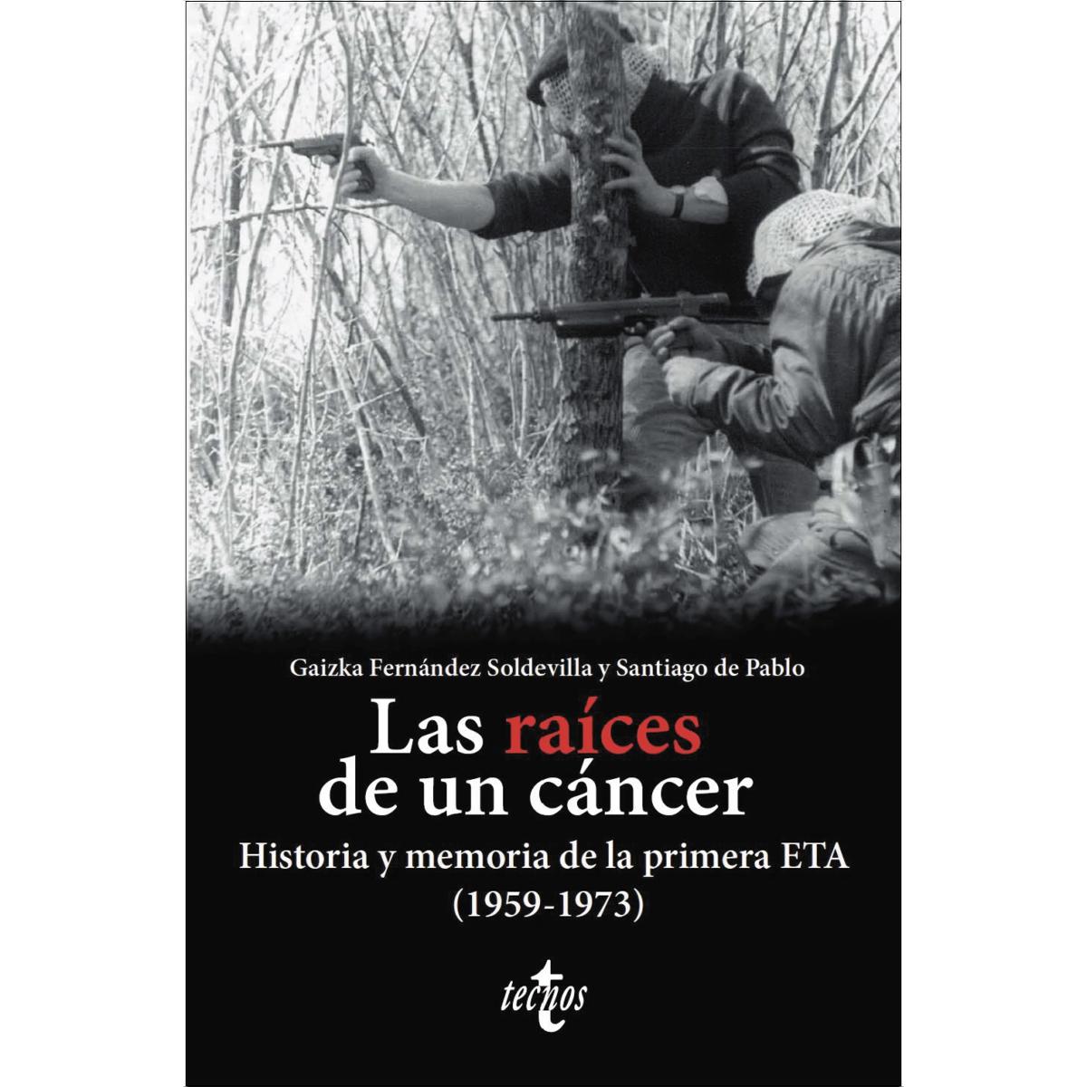 Imagen 0 de Las raíces de un cáncer (Tapa blanda Tapa blanda con solapas)