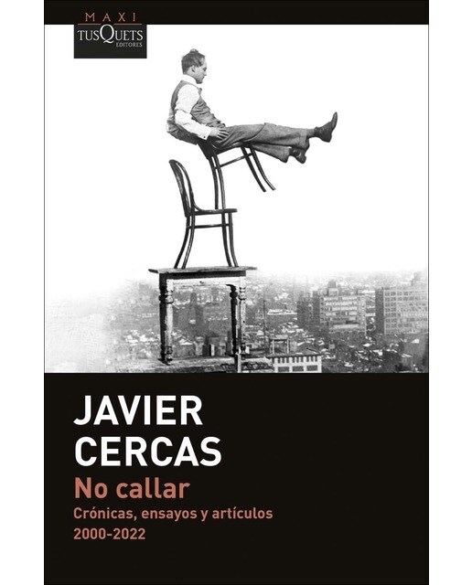 Imagem 0 de No callar: Crónicas, ensayos y artículos. 2000-2022 (Bolso)