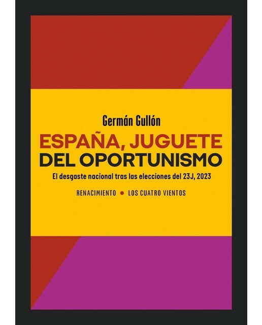 España, juguete del oportunismo: El desgaste nacional tras las elecciones del 23J, 2023 (Capa mole) 1