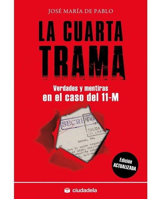 Imagem 0 de La cuarta trama: Verdades y mentiras en el caso del 11-M (Capa mole com abas)