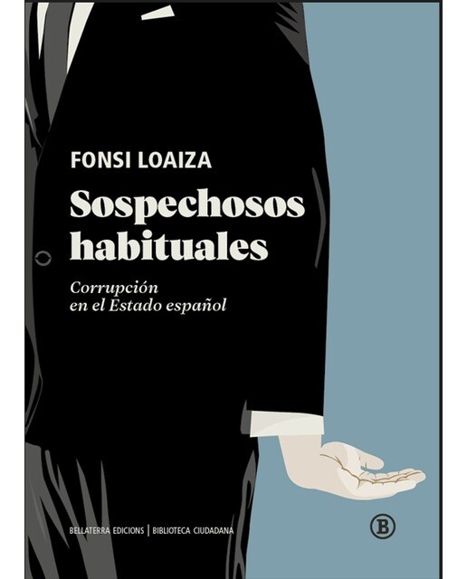 Sospechosos habituales: Corrupción en el Estado español