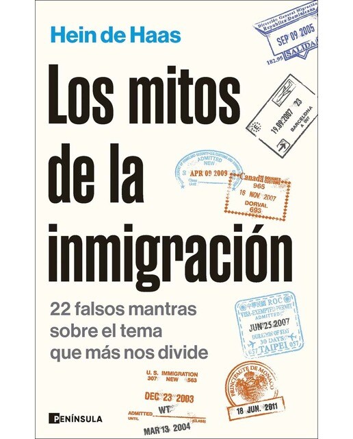 Imagen 0 de Los mitos de la inmigración: 22 falsos mantras sobre el tema que más nos divide  (Tapa blanda con solapas)