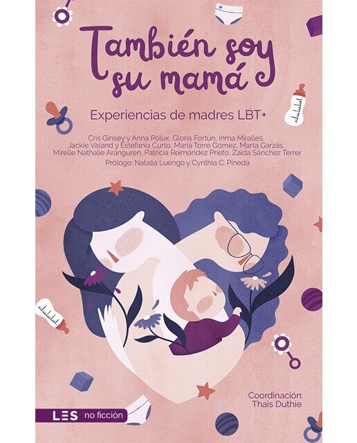 También soy su mamá: Experencias de madres LBT+  (Tapa blanda con solapas) 1