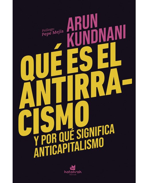 Qué es el antirracismo: y por qué significa anticapitalismo