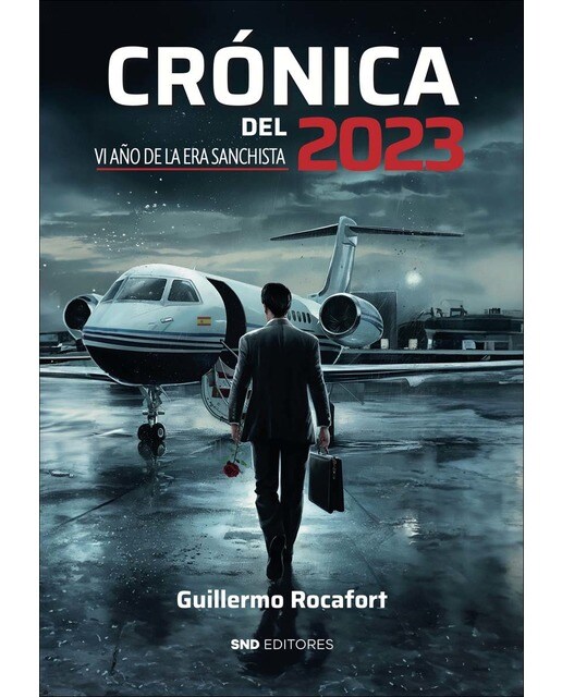 Crónica del 2023: VI Año de la era sanchista (Capa mole) 1