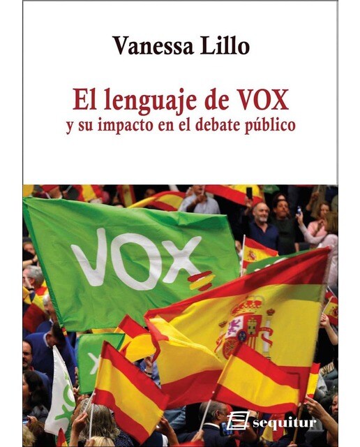 El lenguaje de VOX: y  su impacto en el debate público (Capa mole) 1