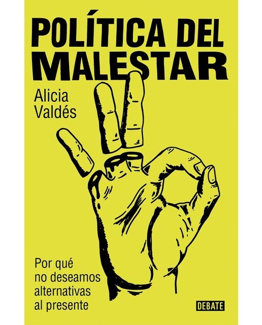Imagem 0 de Política del malestar: Por qué no deseamos alternativas al presente (Capa mole)