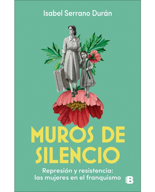 Imagen 0 de Muros de silencio: Represión y resistencia: las mujeres en el franquismo  (Tapa blanda)