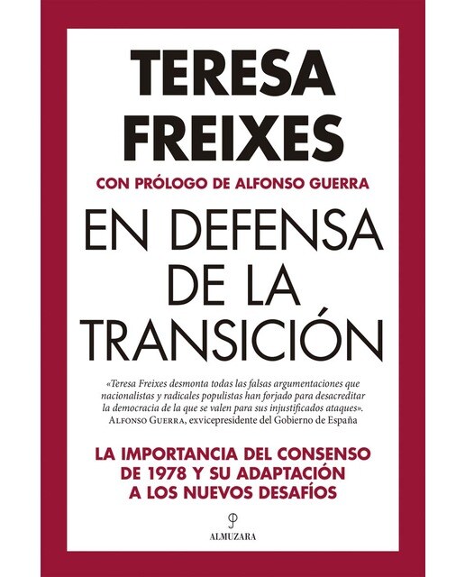En defensa de la Transición: La importancia del consenso de 1978 y su adaptación a los nuevos desafíos (Capa mole) 1