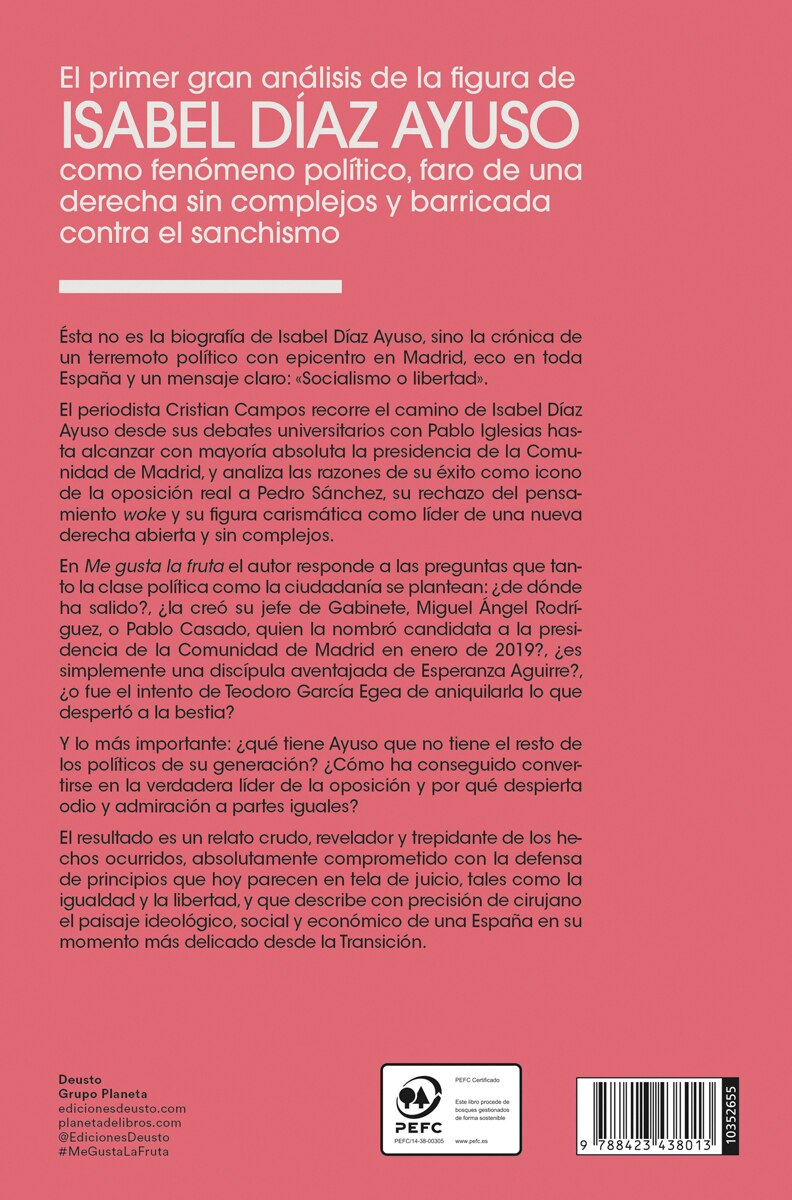 Me gusta la fruta: La historia de cómo Isabel Díaz Ayuso se erigió en bastión del antisanchismo y cambió a la derecha española p (Capa mole com abas) 2