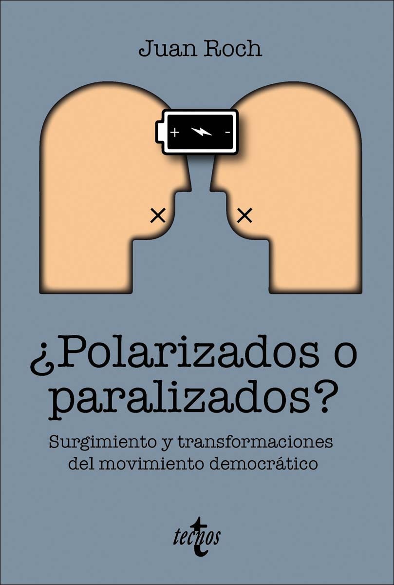 ¿Polarizados o paralizados?: Surgimiento y transformaciones del movimiento democrático (Capa mole com abas) 1