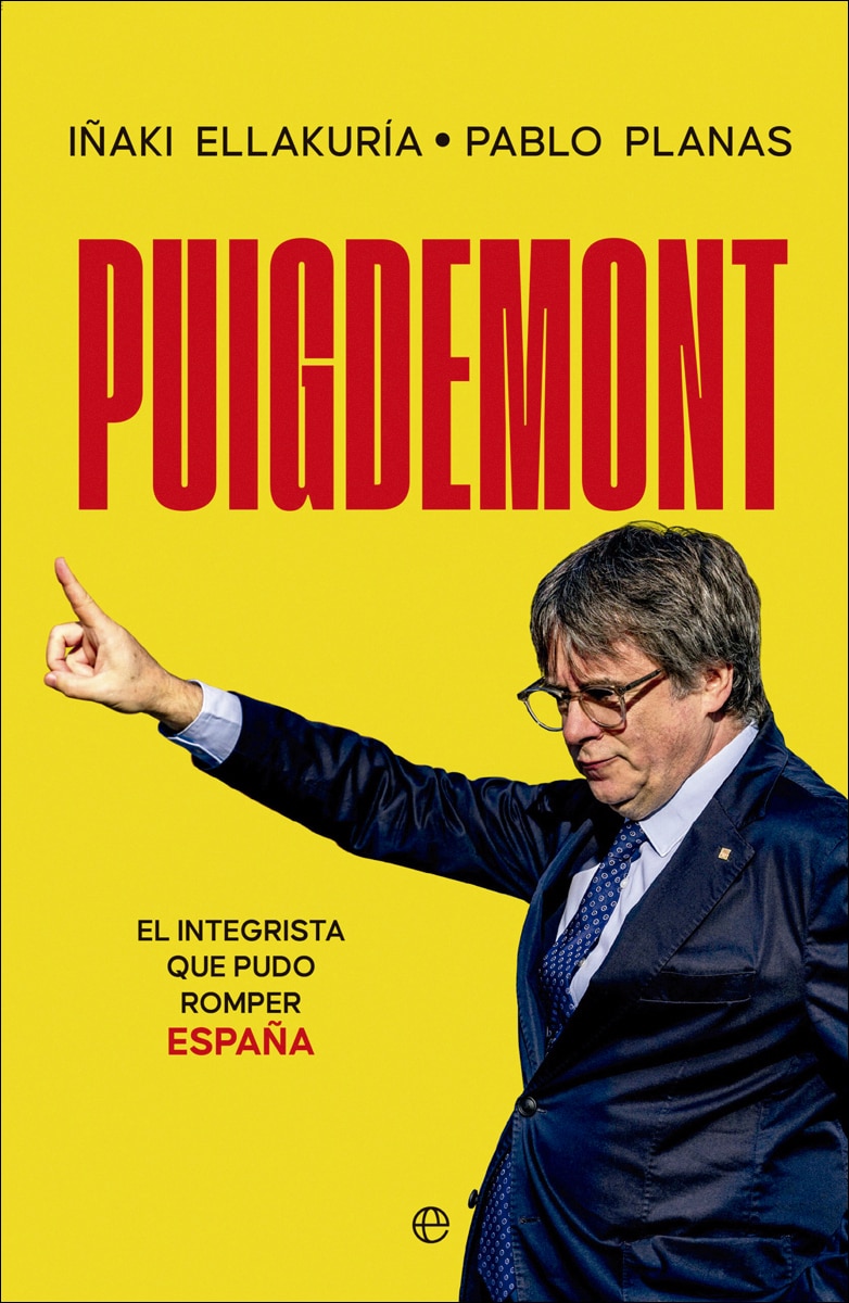 Imagem 0 de Puigdemont: El integrista que pudo romper España (Capa mole)