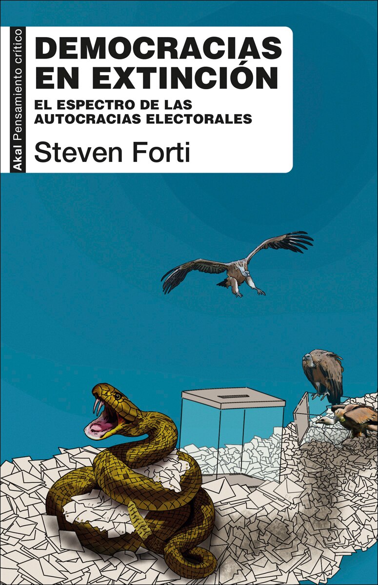 Imagen 0 de Democracias en extinción: El espectro de las autocracias electorales  (Tapa blanda con solapas)