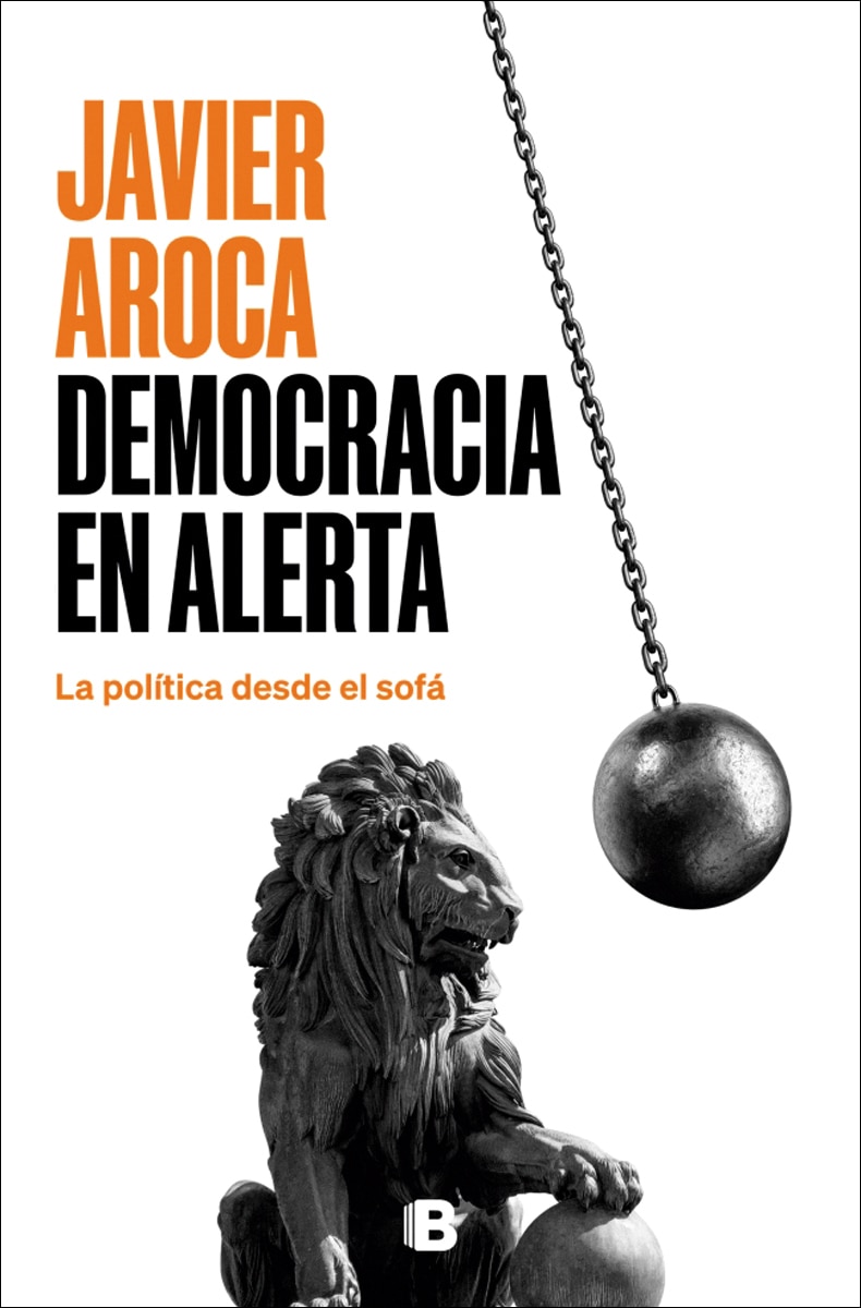Democracia en alerta: La política desde el sofá (Capa mole) 1