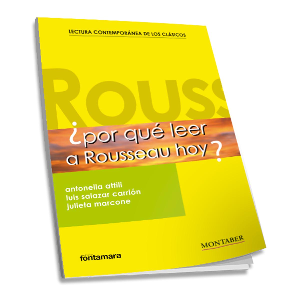 ¿Por qué leer a Rousseau hoy? 1