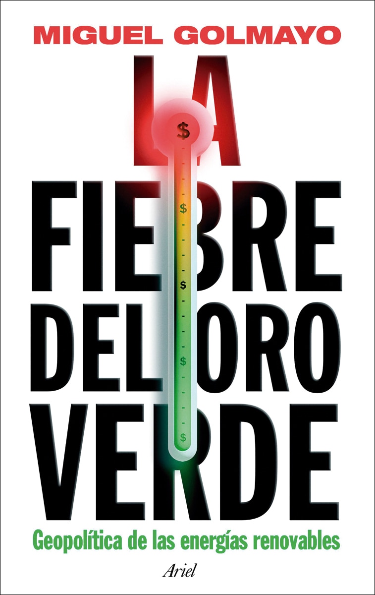 La fiebre del oro verde: Geopolítica de las energías renovables (Capa mole com abas) 1