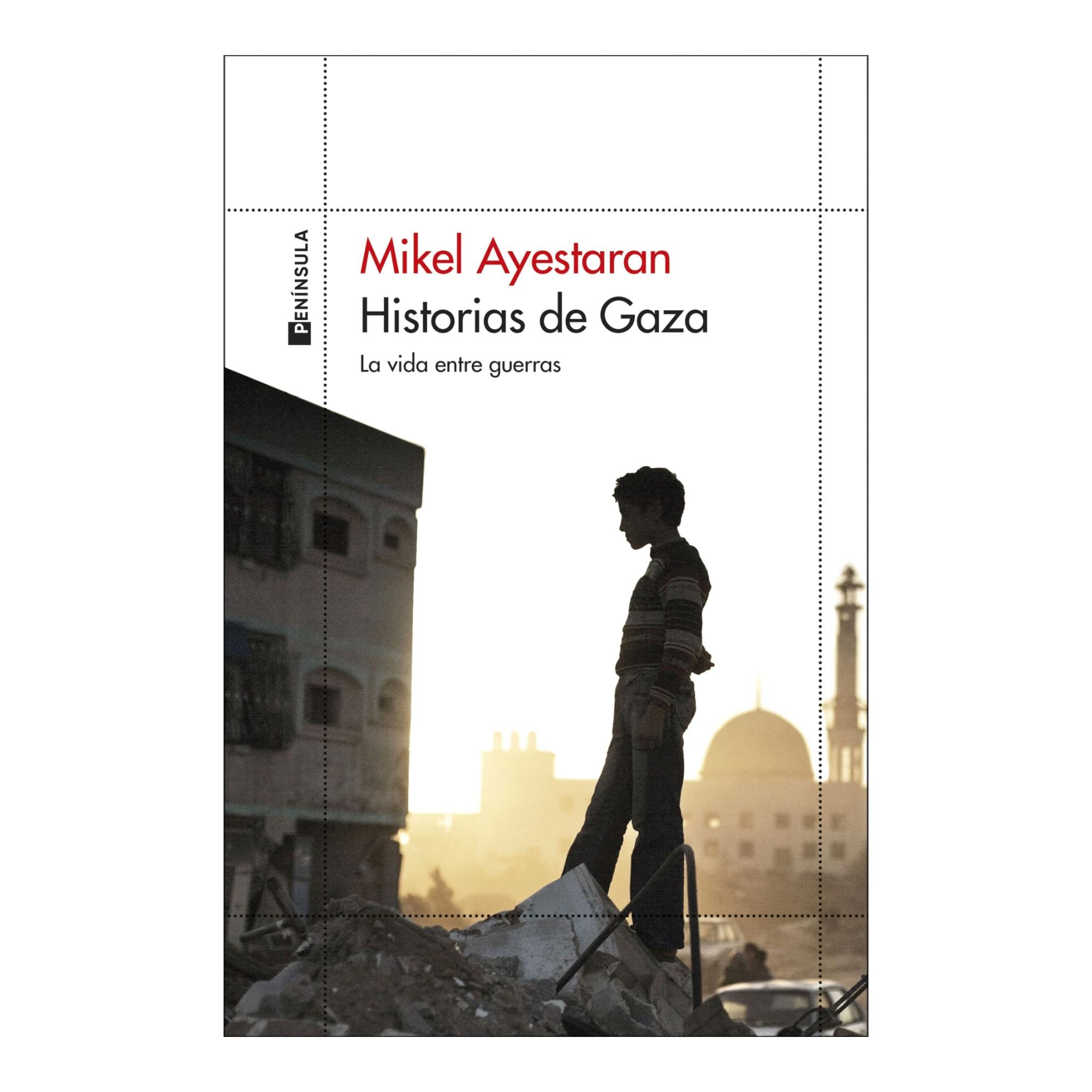 Imagem 0 de Historias de Gaza: La vida entre guerras (Capa mole com abas)