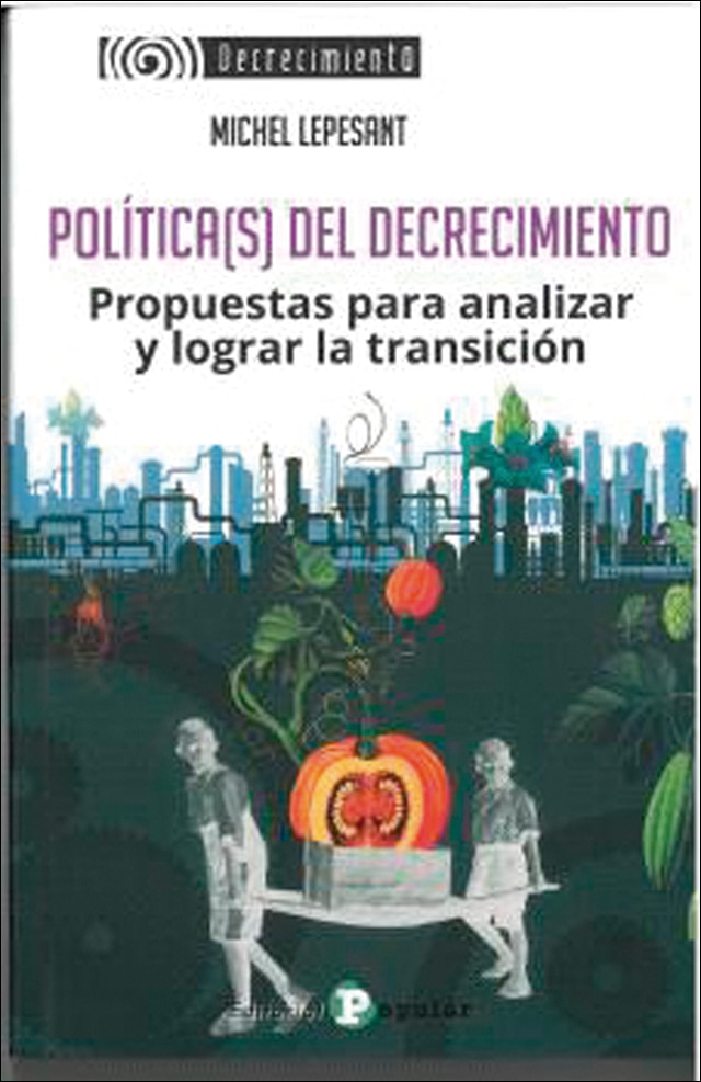 Política(s) del Decrecimiento: Propuestas para analizar y lograr la transción (Capa mole) 1
