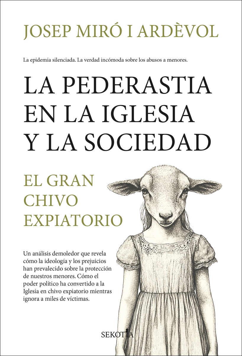 La pederastia en la Iglesia y la sociedad: El gran chivo expiatorio (Capa mole) 1