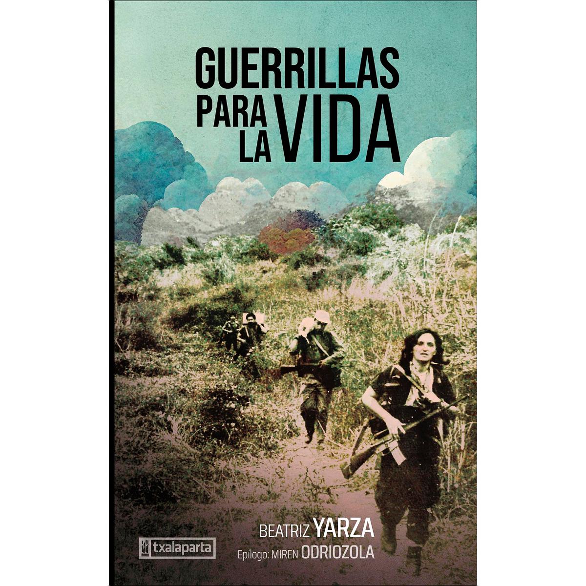 Guerrillas para la vida: Relatos de una médica internacionalista en El Salvador (Capa mole com abas) 1