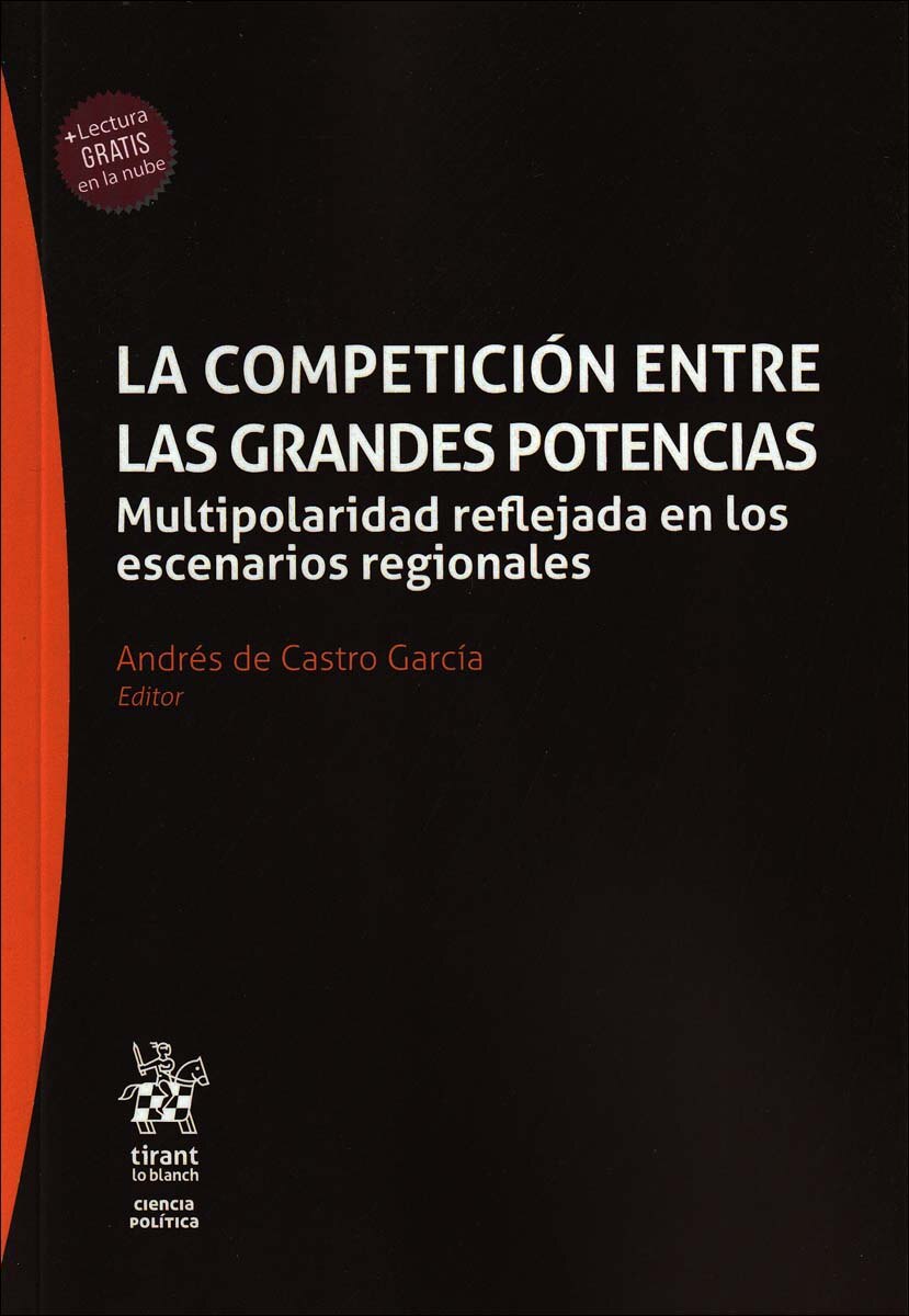 La competición entre las grandes potencias. Multipolaridad reflejada en los escenarios regionales (Capa mole) 1