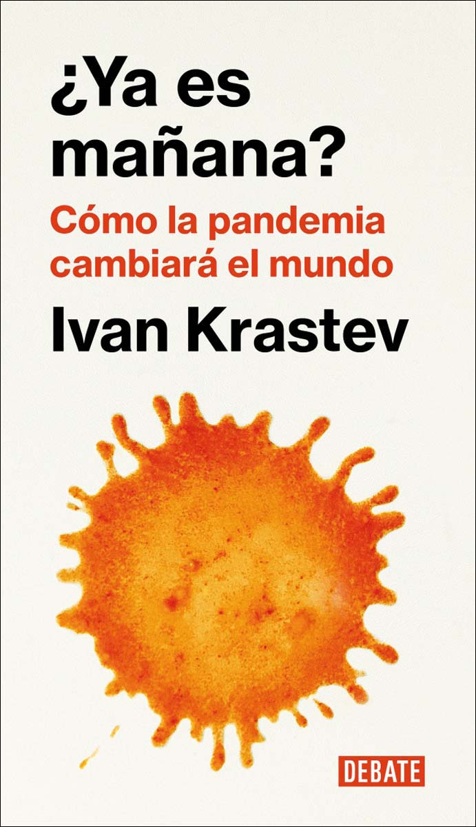 ¿Ya es mañana?: Cómo la pandemia cambiará el mundo (Capa mole) 1