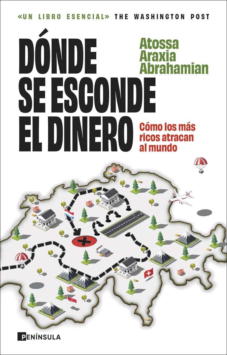 Dónde se esconde el dinero: Cómo los más ricos atracan al mundo (Capa mole com abas) 1