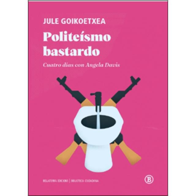 Imagem 0 de Politeísmo bastardo: Cuatro días con Angela Davis (Capa mole com abas)