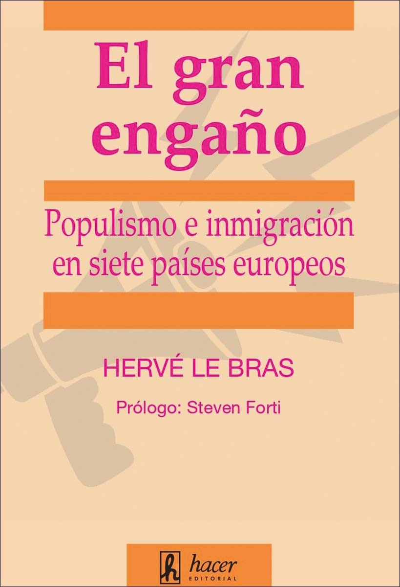 El gran engaño: Populismo e inmigración en siete países europeos 1