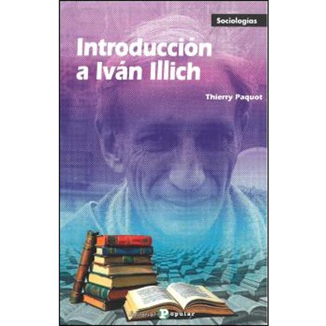 Introducción a Iván Illich (Capa mole) 1