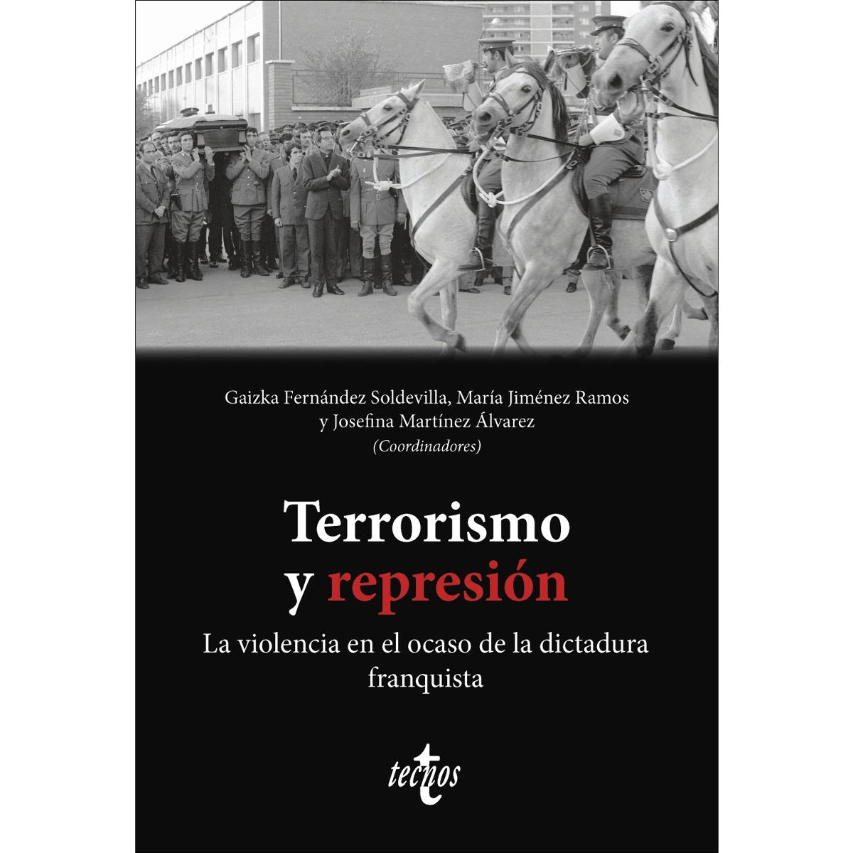 Imagem 0 de Terrorismo y represión: La violencia en el ocaso de la dictadura franquista (Capa mole com abas)