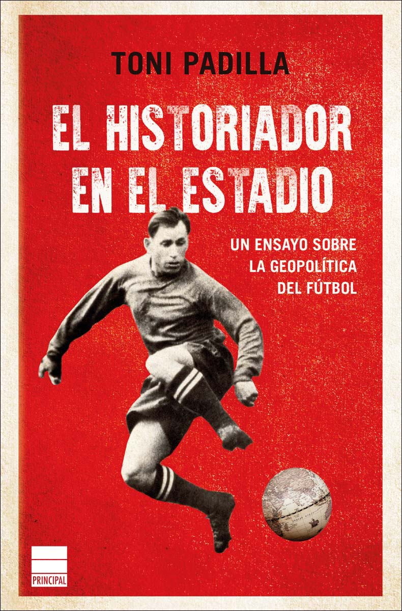 Imagem 0 de El historiador en el estadio: Un ensayo sobre la geopolítica del fútbol