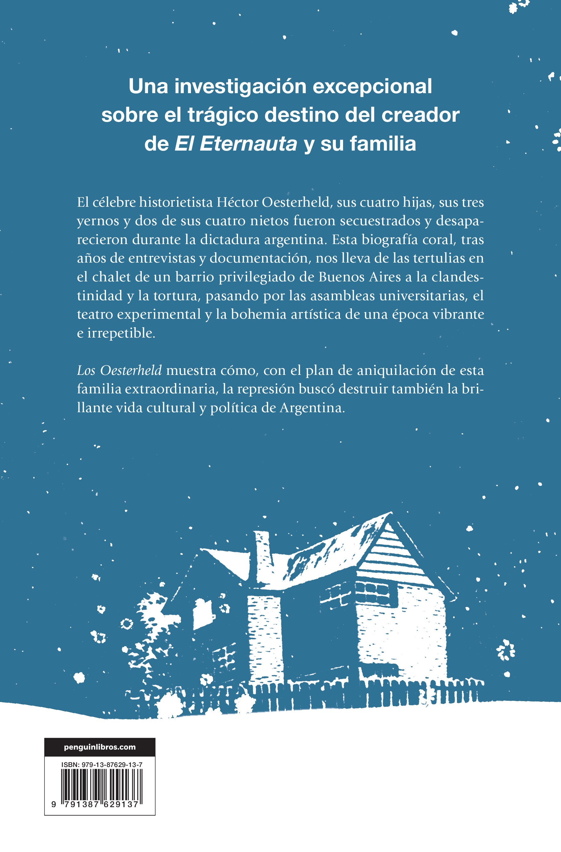 Los Oesterheld: Vida y tragedia del creador de El Eternauta y su familia (Capa mole) 2