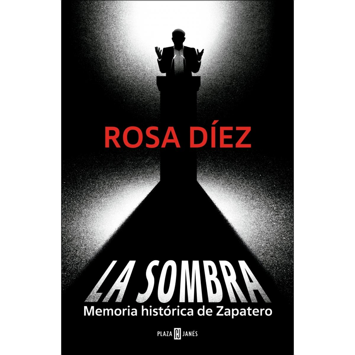 Imagem 0 de La sombra: Memoria histórica de Zapatero (Capa dura)