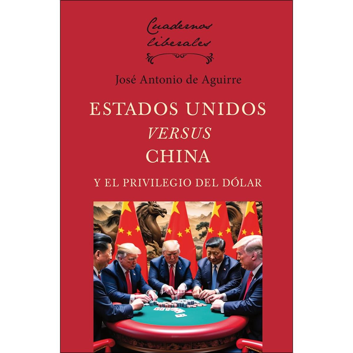 Estados Unidos versus China y el privilegio del dólar (Capa mole) 1