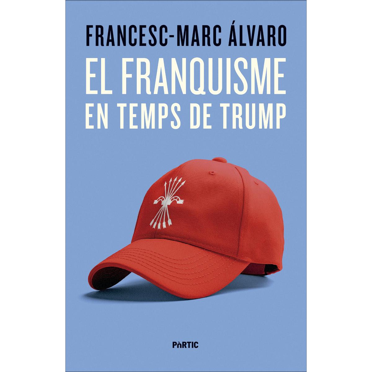 Imagem 0 de El franquisme en temps de Trump (Capa mole com abas)
