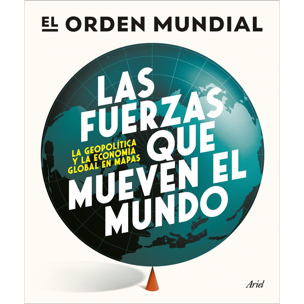 Imagem 0 de Las fuerzas que mueven el mundo: La geopolítica y la economía global en mapas