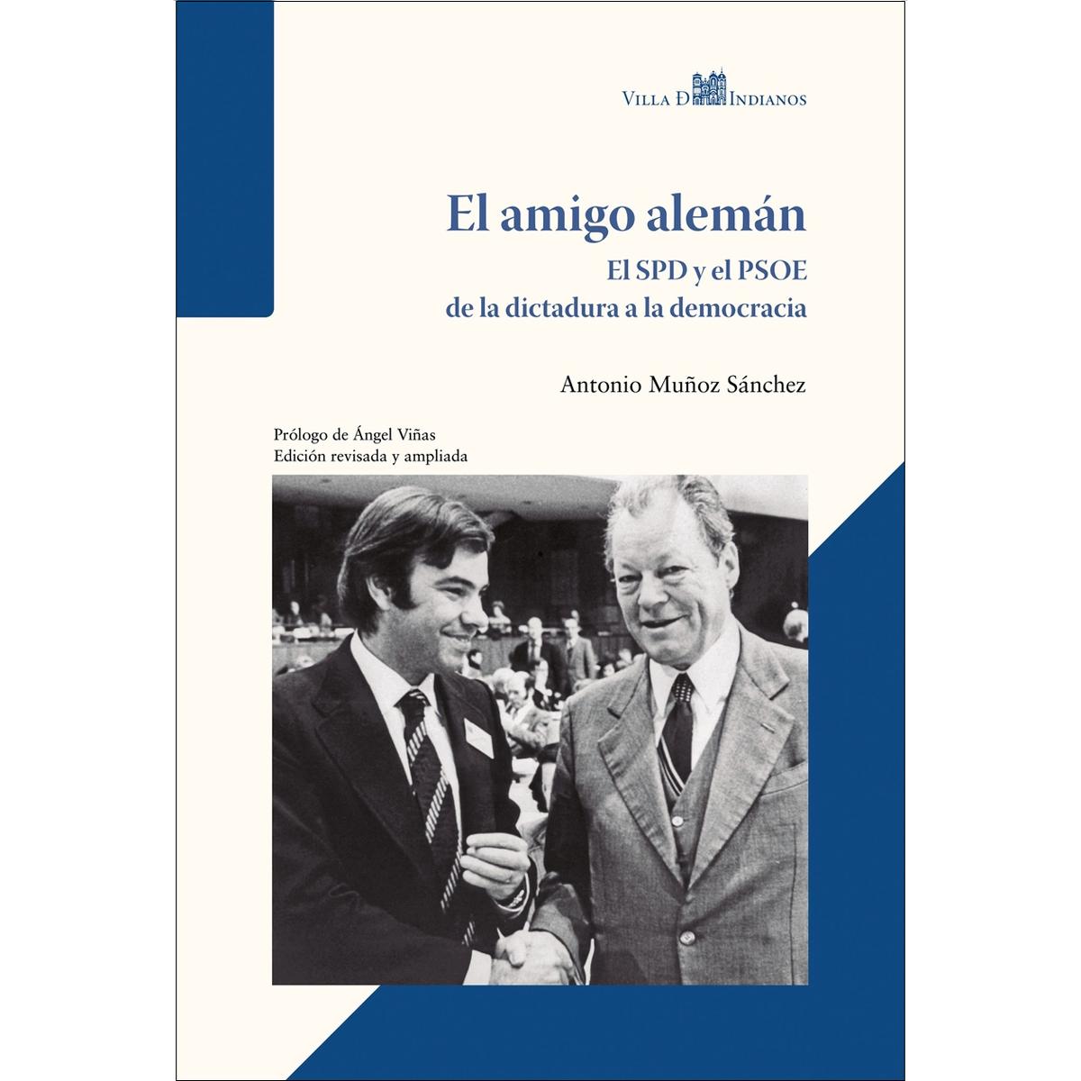 Imagem 0 de El amigo alemán: El SPD y el PSOE de la dictadura a la democracia