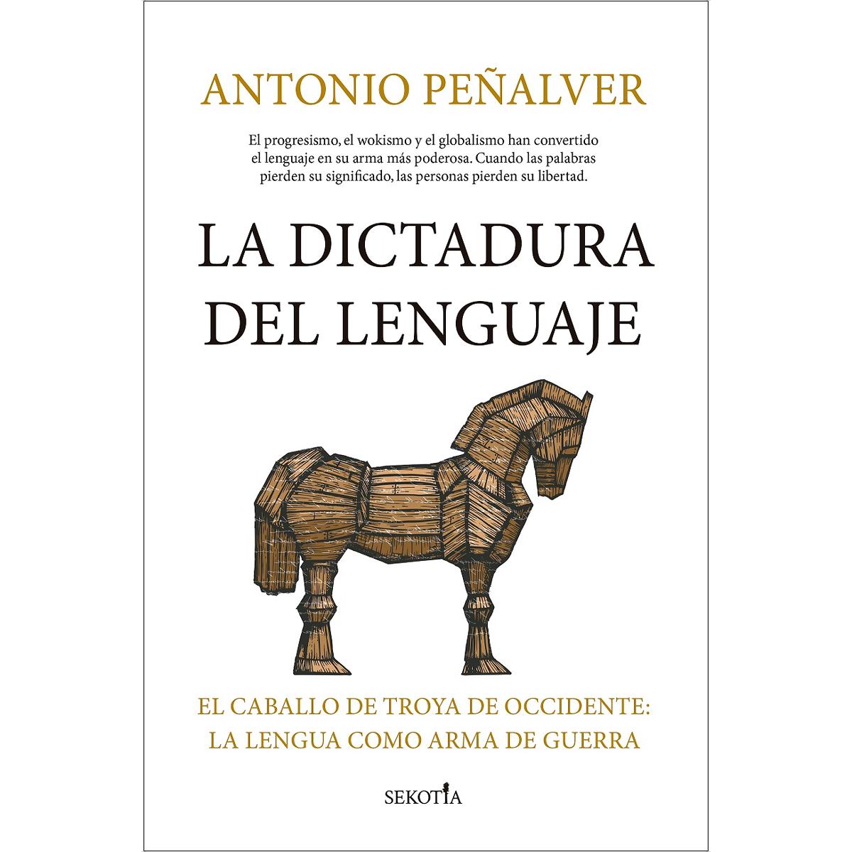 Imagem 0 de La dictadura del lenguaje: El caballo de Troya de Occidente: la lengua como arma de guerra (Capa mole)