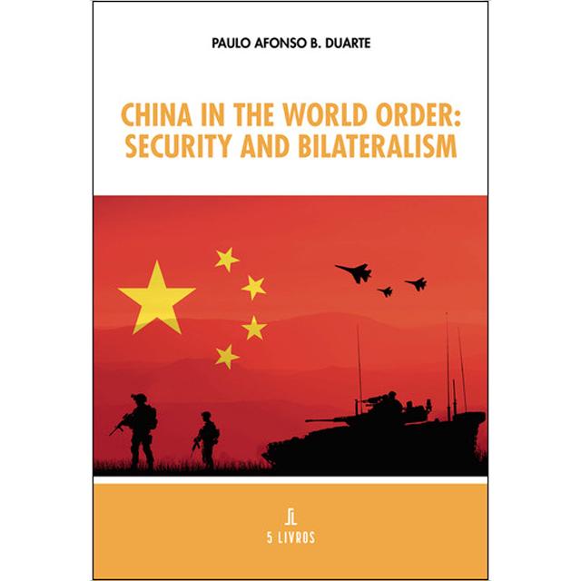 China in the world order: security and bilateralis 1