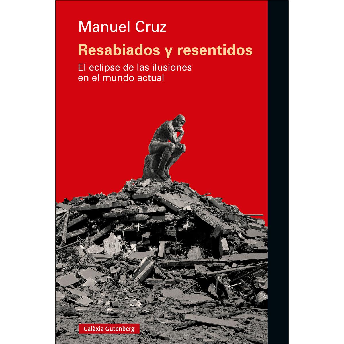 Imagem 0 de Resabiados y resentidos: El eclipse de las ilusiones en el mundo actual (Capa mole)