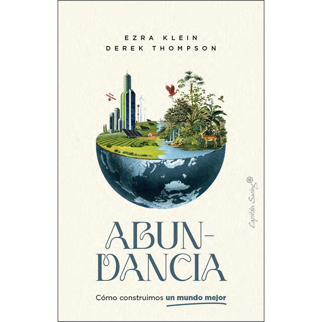 Imagen 0 de Abundancia: Cómo construimos un mundo mejor  (Tapa blanda con solapas)