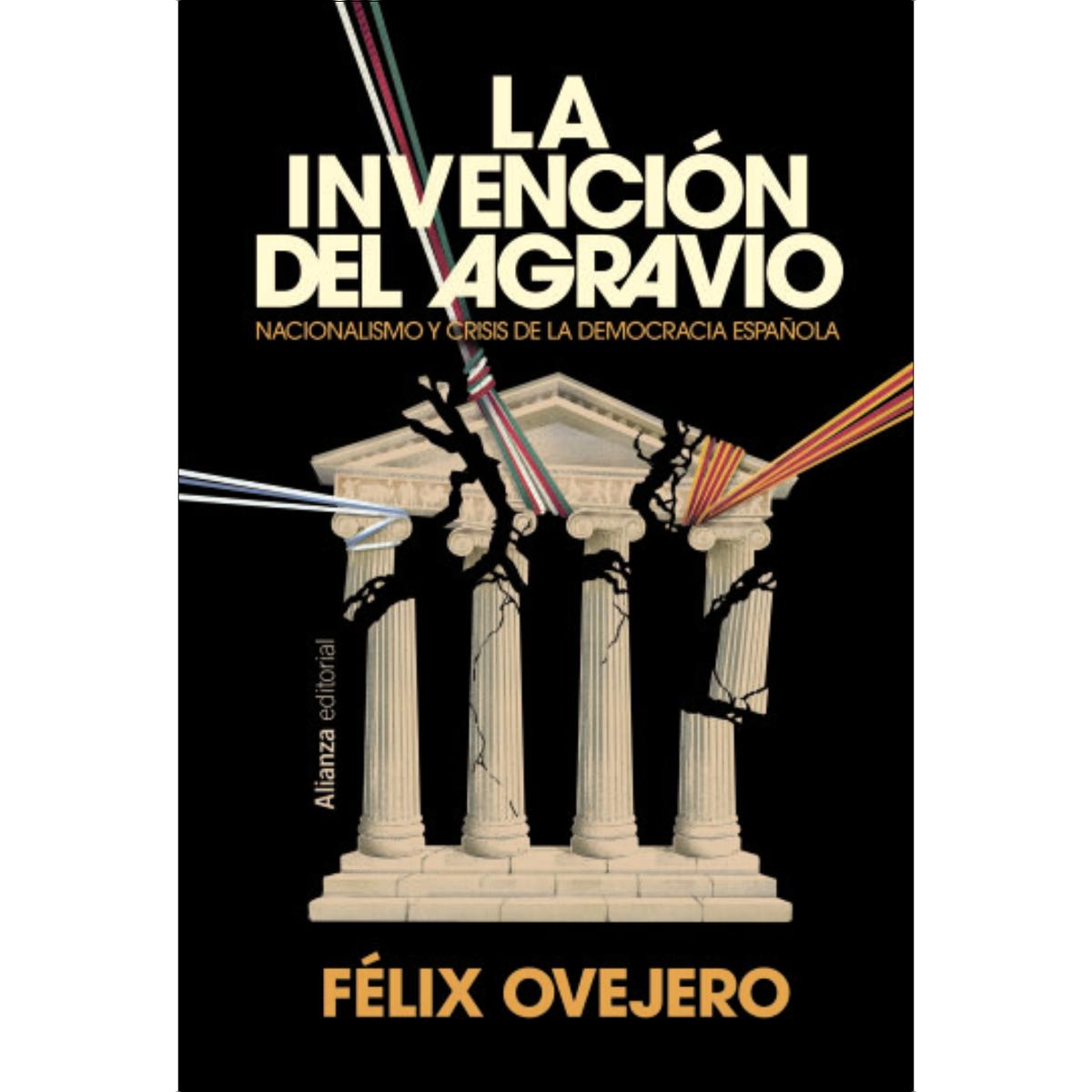 Imagem 0 de La invención del agravio: Nacionalismo y crisis de la democracia española (Capa mole com abas)