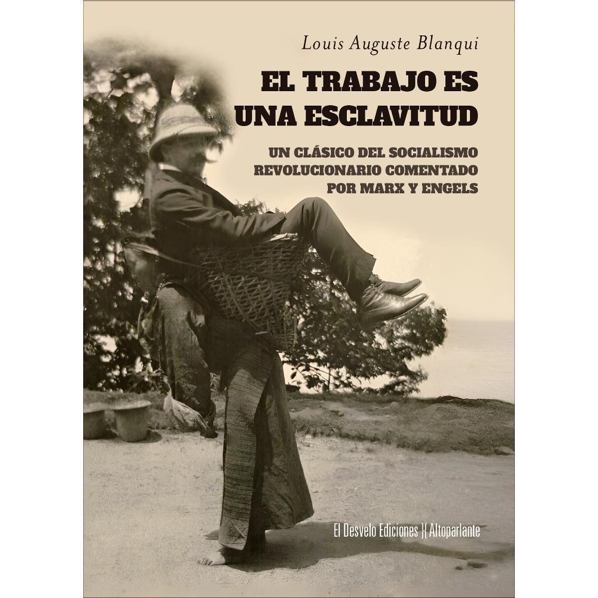 El trabajo es una esclavitud: Un texto clásico del socialismo revolucionario comentado por Marx y Engels (Capa mole) 1