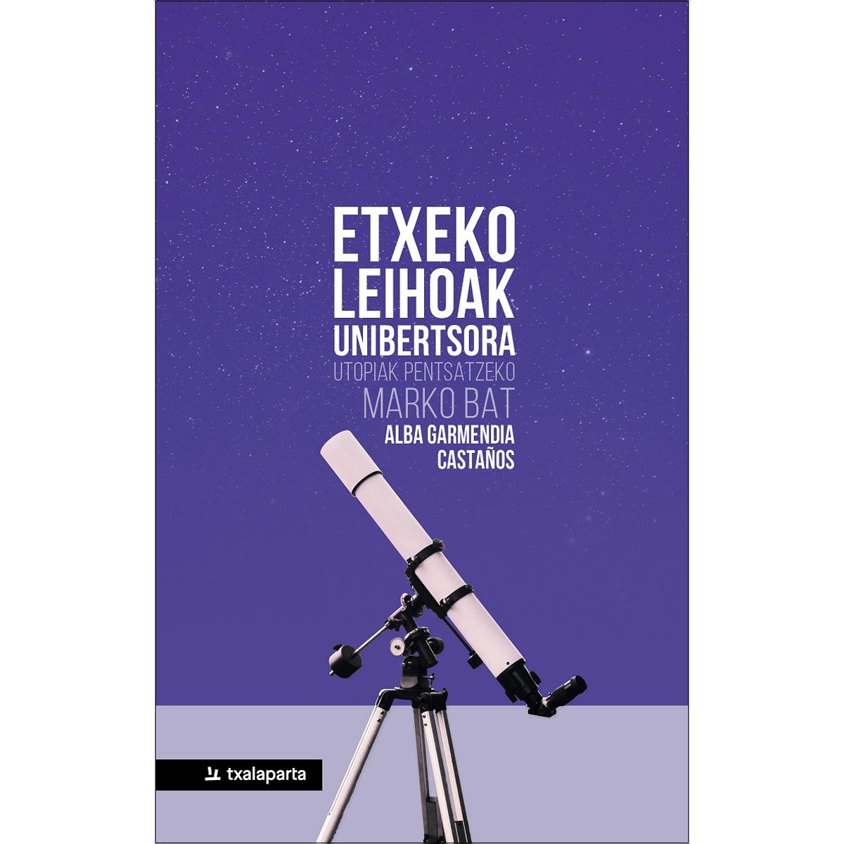 Etxeko leihoak unibertsora: Utopiak pentsatzeko marko bat (Capa mole com abas) 1