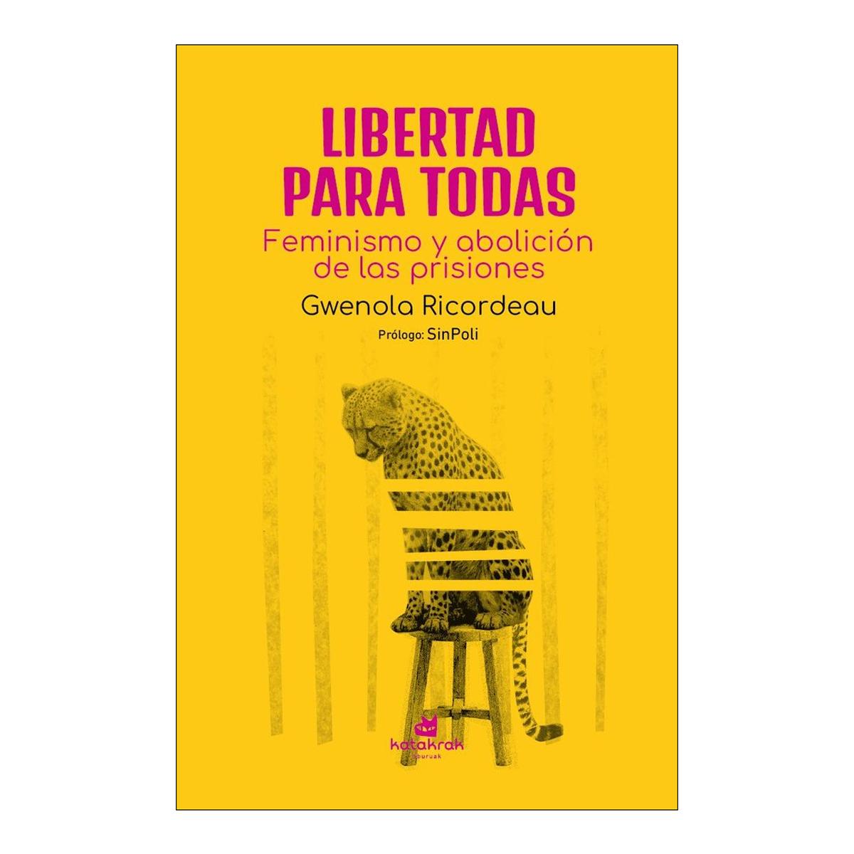Libertad para todas: Feminismo y abolición de las prisiones (Capa mole com abas) 1