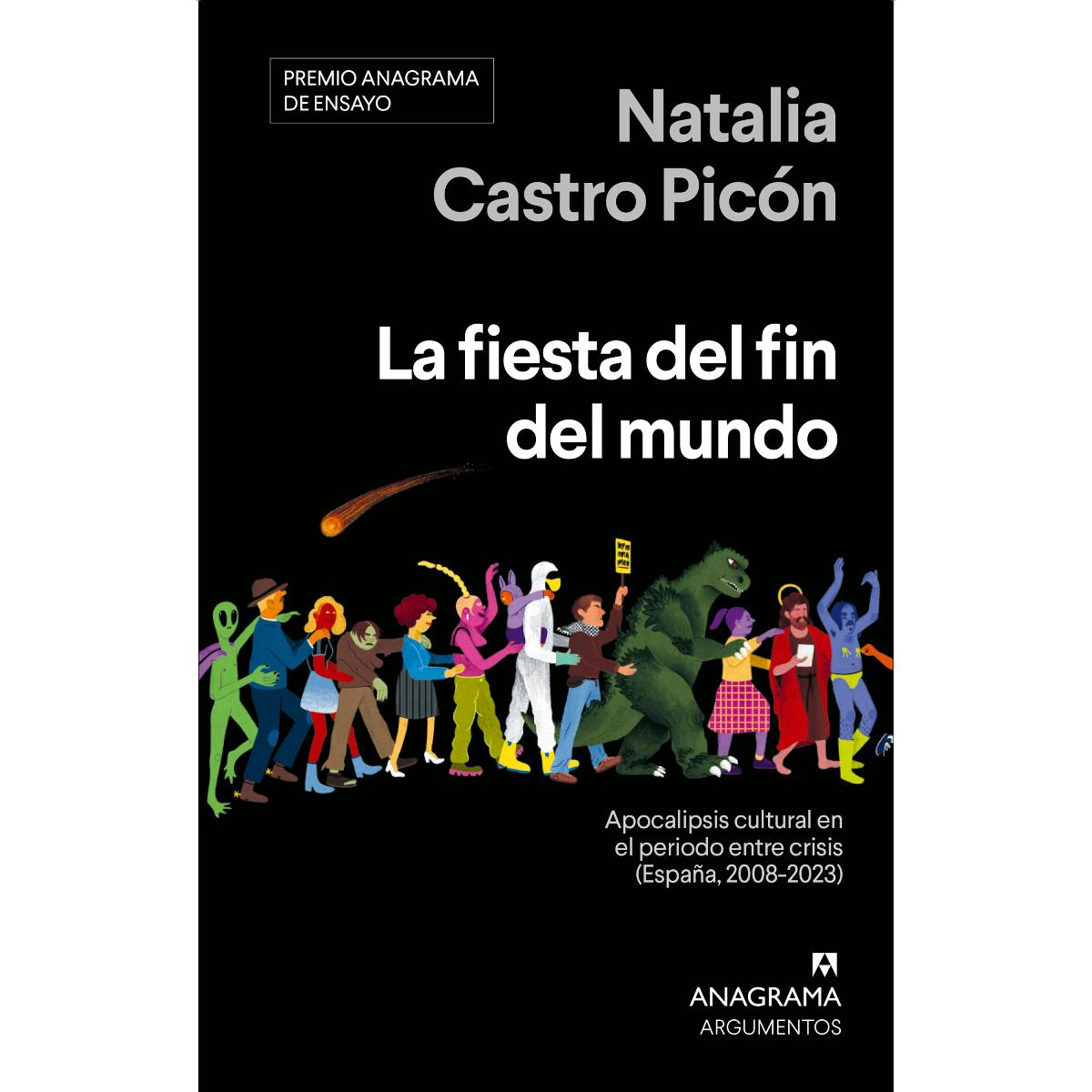 Imagem 0 de La fiesta del fin del mundo: Apocalipsis cultural en el periodo entre crisis (España, 2008-2023) (Capa mole)