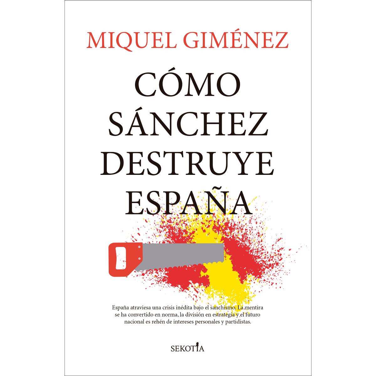 Imagem 0 de Cómo Sánchez destruye España (Capa mole)