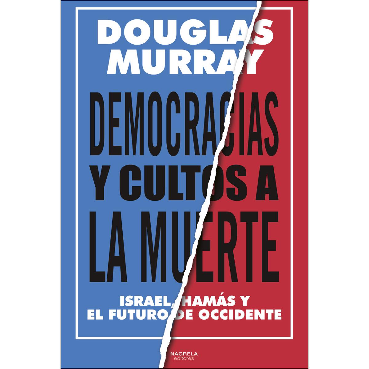 Imagem 0 de DEMOCRACIAS Y CULTOS A LA MUERTE: ISRAEL, HAMÁS Y EL FUTURO DE OCCIDENTE