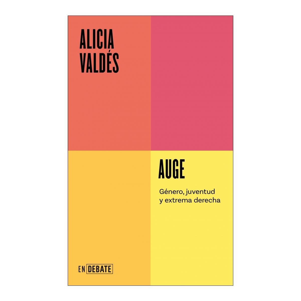 Auge (Serie ENDEBATE): Género, juventud y extrema derecha (Capa mole) 1
